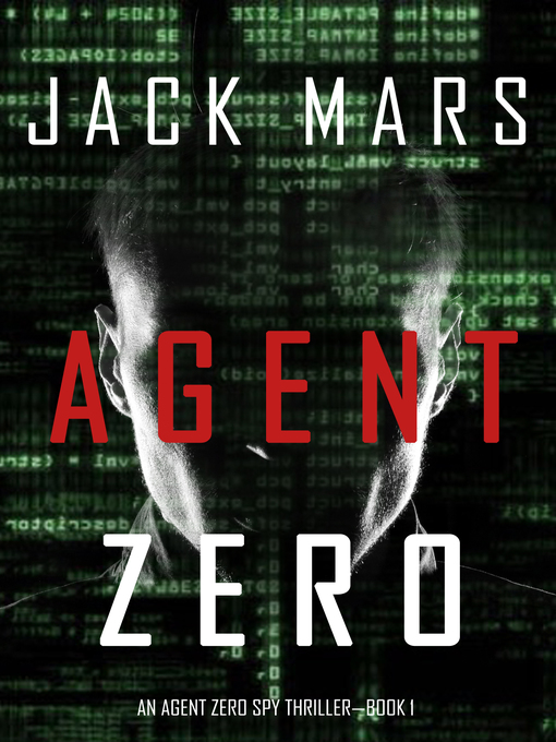 Title details for Agent Zero by Jack Mars - Available